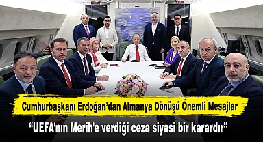 Cumhurbaşkanı Erdoğan: “UEFA'nın Merih'e verdiği ceza siyasi bir karardır”