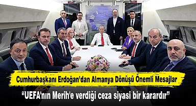 Cumhurbaşkanı Erdoğan: “UEFA'nın Merih'e verdiği ceza siyasi bir karardır”