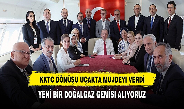 Cumhurbaşkanı Erdoğan: Yeni bir doğal gaz gemisi alıyoruz