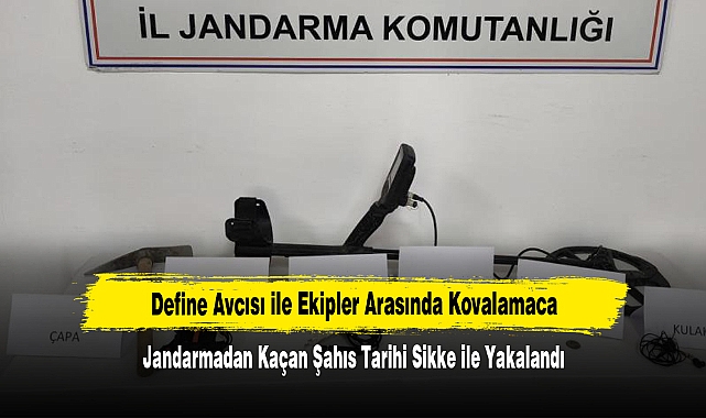Define Avcısı ile Ekipler Arasında Kovalamaca!  Jandarmadan Kaçan Şahıs Tarihi Sikke ile Yakalandı