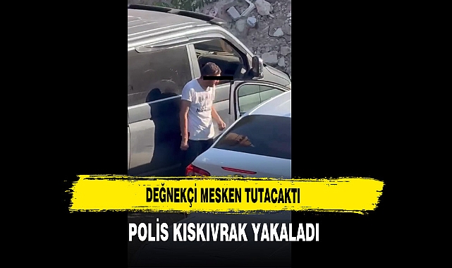 Değnekçi Mesken Tutacaktı Polis Kıskıvrak Yakaladı
