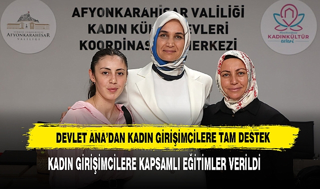 Devlet Ana’dan Kadın Girişimcilere Tam Destek