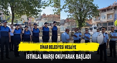 Dinar Belediyesi Mesaisine İstiklal Marşı Okuyarak Başladı