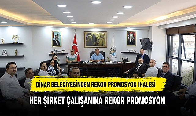 Dinar Belediyesinden Rekor Promosyon İhalesi