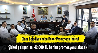 Dinar Belediyesinden Rekor Promosyon İhalesi