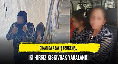 Dinar’da Asayiş Berkemal İki Hırsız Kıskıvrak Yakalandı