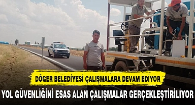 DÖGER BELEDİYESİ ÇALIŞMALARA TAM GAZ DEVAM EDİYOR