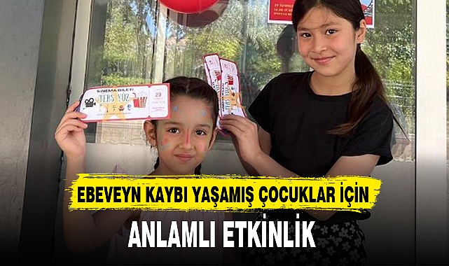 EBEVEYN KAYBI YAŞAMIŞ ÇOCUKLAR İÇİN ANLAMLI ETKİNLİK