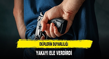Ekiplerin Duyarlılığı Yakayı Ele Verdirdi