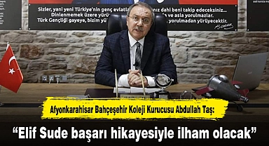 "Elif Sude başarı hikayesiyle ilham olacak"