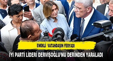 Emekli Vatandaşın Feryadı İYİ Parti Lideri Dervişoğlu'nu Derinden Yaraladı