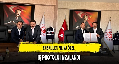 Emekliler Yılına Özel İş Protokolü İmzalandı