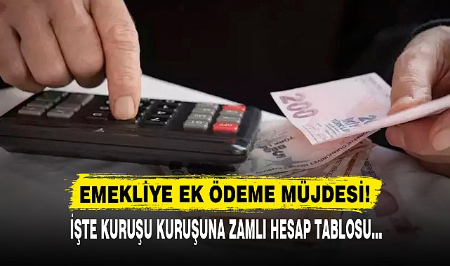 EMEKLİYE EK ÖDEME MÜJDESİ!