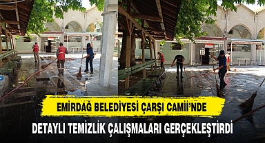 EMİRDAĞ BELEDİYESİ ÇARŞI CAMİİ’NDE DETAYLI TEMİZLİK ÇALIŞMALARI GERÇEKLEŞTİRDİ
