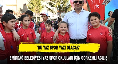 EMİRDAĞ BELEDİYESİ YAZ SPOR OKULLARI İÇİN GÖRKEMLİ AÇILIŞ