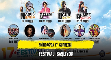 Emirdağ’da 17. Gurbetçi Festivali Başlıyor