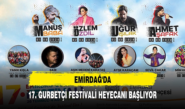 EMİRDAĞ'DA 17. GURBETÇİ FESTİVALİ HEYECANI BAŞLIYOR