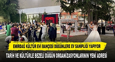 Emirdağ Kültür Evi Bahçesi Düğünlere Ev Sahipliği Yapıyor