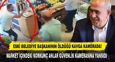 Eski Belediye Başkanının Öldüğü Kavga Kamerada!