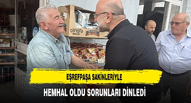 Eşrefpaşa Sakinleriyle Hemhal Oldu Sorunları Dinledi