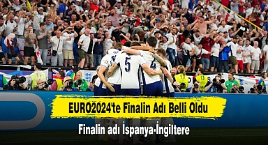 EURO 2024'te finalin adı İspanya-İngiltere