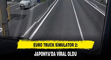 Euro Truck Simulator 2: Yeni Japonya modu viral oldu