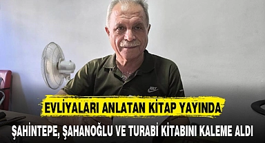 EVLİYALARI ANLATAN KİTAP YAYINDA