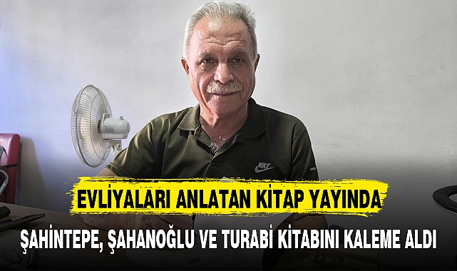 EVLİYALARI ANLATAN KİTAP YAYINDA
