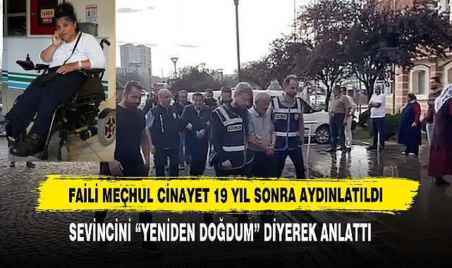 Faili Meçhul Cinayet 19 Yıl Sonra Aydınlatıldı