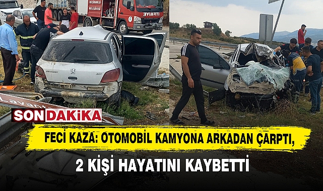 Feci Kaza: Otomobil Kamyona Arkadan Çarptı, 2 Kişi Hayatını Kaybetti
