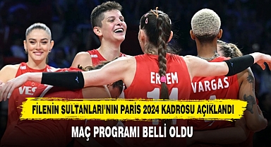 Filenin Sultanlarının Paris 2024 Kadrosu Açıklandı