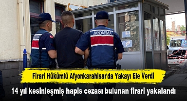 Firari Hükümlü Afyonkarahisar'da Yakayı Ele Verdi