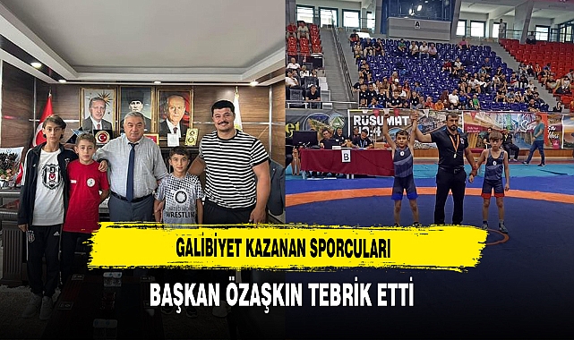 Galibiyet Kazanan Sporcuları Başkan Özaşkın Takdir Etti