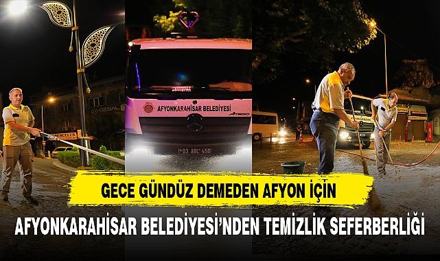 GECE GÜNDÜZ DEMEDEN AFYON İÇİN ÇALIŞIYORLAR
