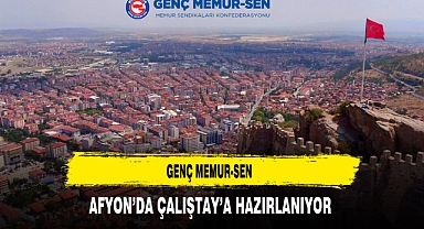 Genç Memur-Sen Afyon'da Çalıştay'a Hazırlanıyor
