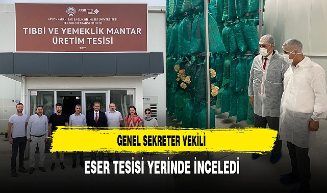 Genel Sekreter Vekili Eser Tesisin İşleyişini Gözden Geçirdi