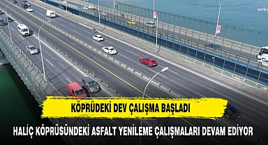 Haliç Köprüsü'nde asfalt yenileme çalışması başladı: 4 gün sürecek