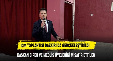 IGM TOPLANTISI DAZKIRI'DA GERÇEKLEŞTİRİLDİ