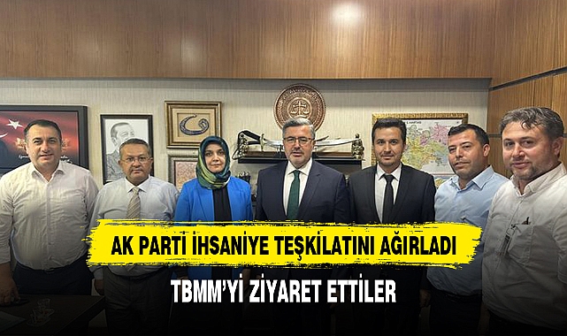 İHSANİYE TEŞKİLATINDAN ÖZKAYA'YA ZİYARET
