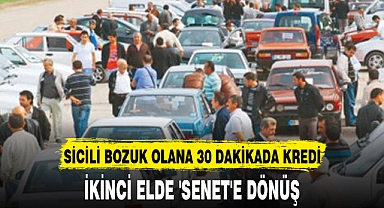 İKİNCİ ELDE 'SENET'E DÖNÜŞ