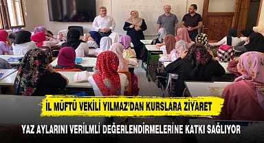 İl Müftü Vekili Harun Yılmaz, Yaz Kur'an Kursları Öğrencilerini Ziyaret Etti