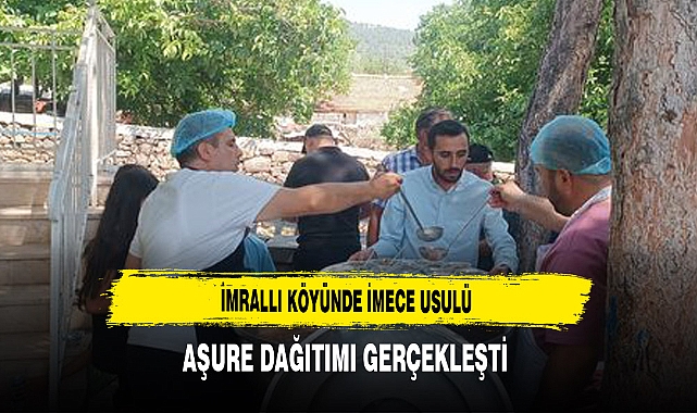 İmrallı Köyünde İmece Usulü Aşure Dağıtımı Gerçekleşti