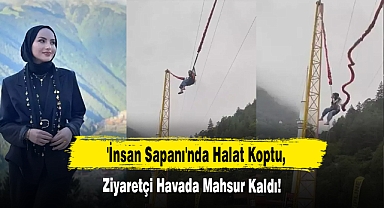 'İnsan Sapanı'nda Halat Koptu, Ziyaretçi Havada Mahsur Kaldı