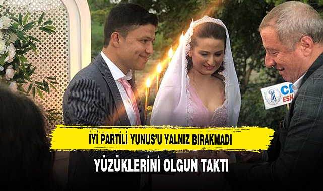 İYİ Partili Yunus'un Yüzüklerini Olgun Taktı