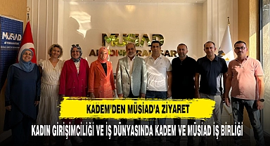 KADEM’DEN MÜSİAD’A ZİYARET