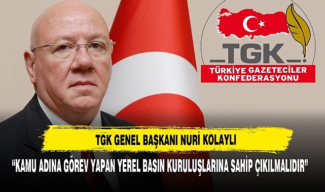 “Kamu Adına Görev Yapan Yerel Basın Kuruluşlarına Sahip Çıkılmalıdır”