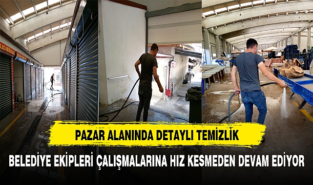 Kapalı Pazar Alanında Detaylı Temizlik Çalışmaları Gerçekleştirildi