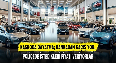 KASKODA DAYATMA; BANKADAN KAÇIŞ YOK,