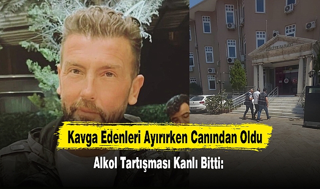 Kavga Edenleri Ayırırken Canından Oldu!