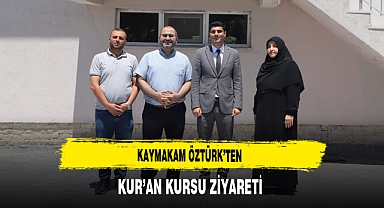 Kaymakam Öztürk’ten Kur’an Kursu Ziyareti